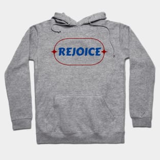 Rejoice | Christian Hoodie